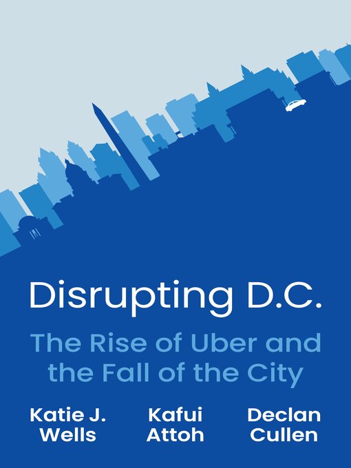 Title details for Disrupting D.C. by Katie J. Wells - Available